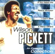 Wilson Pickett - An Essential Collection