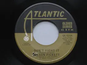 Wilson Pickett - Don't Fight It