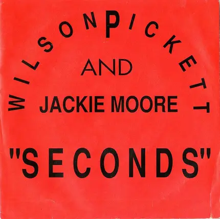 Wilson Pickett & Jackie Moore - Seconds