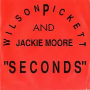 7inch Vinyl Single - Wilson Pickett & Jackie Moore - Seconds