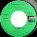 7inch Vinyl Single - Wilson Pickett - Live With Me