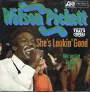 7inch Vinyl Single - Wilson Pickett - She's Lookin' Good