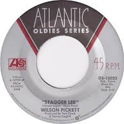 Wilson Pickett - Stagger Lee / I'm In Love