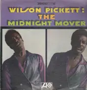 Wilson Pickett - The Midnight Mover