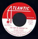 7inch Vinyl Single - Wilson Pickett - You Keep Me Hanging On - SP