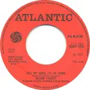 7inch Vinyl Single - Wilson Pickett - Call My Name, I'll Be There