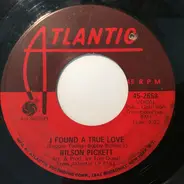 Wilson Pickett - I Found A True Love