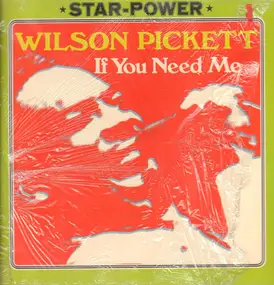 Wilson Pickett - If You Need Me