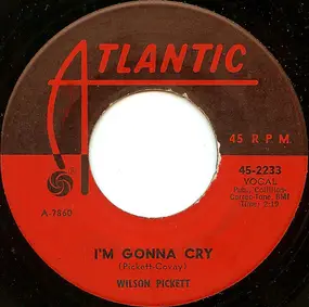 Wilson Pickett - I'm Gonna Cry / For Better Or Worse