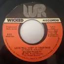 7inch Vinyl Single - Wilson Pickett - Love Will Keep Us Together