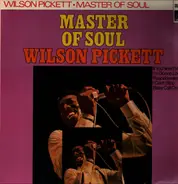 Wilson Pickett - Master Of Soul