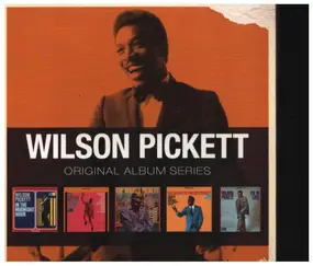 Wilson Pickett - Original Album Series