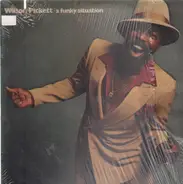 Wilson Pickett - A Funky Situation