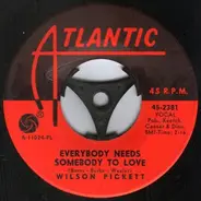 Wilson Pickett - Everybody Needs Somebody To Love