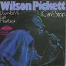 7'' - Wilson Pickett - I Can't Stop