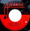 7'' - Wilson Pickett - I Found A True Love / For Better Or Worse