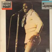 Wilson Pickett - In Philadelphia