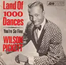 7'' - Wilson Pickett - Land Of 1000 Dances