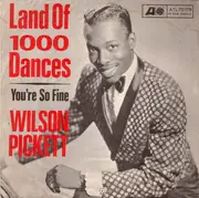 7'' - Wilson Pickett - Land Of 1000 Dances