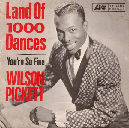 Wilson Pickett - Land Of 1000 Dances
