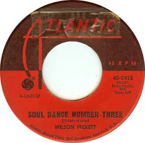 Wilson Pickett - Soul Dance Number Three