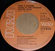 7'' - Wilson Pickett - Two Woman And A Wife / Take A Closer Look At The Woman You're With