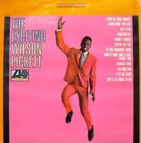 Wilson Pickett - The Exciting Wilson Pickett