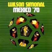 wilson simonal - Mexico '70