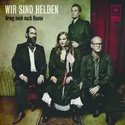 Double CD - Wir Sind Helden - Bring Mich Nach Hause
