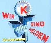 Wir Sind Helden - DIE KONKURRENZ