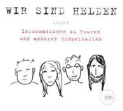 Wir Sind Helden - INFORMATIONEN ZU TOUREN