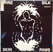12inch Vinyl Single - Wire - Silk Skin Paws