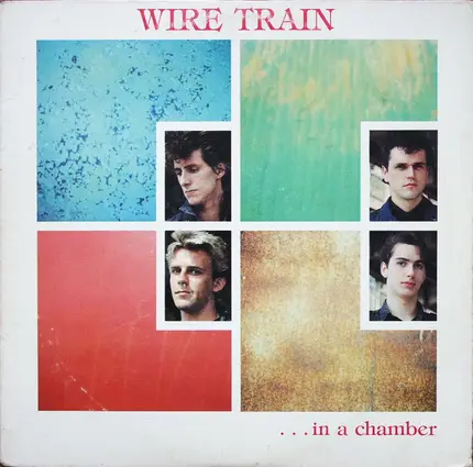 Wire Train - In a Chamber