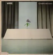 LP - Wire - Chairs Missing