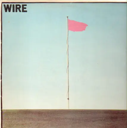 Wire - Pink Flag
