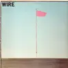 LP - Wire - Pink Flag - UK Original