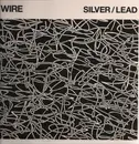 LP - Wire - Silver/Lead