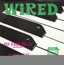 12'' - Wired - To The Beat