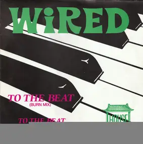 Wired - To The Beat