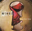 CD - Wired - Your First Time