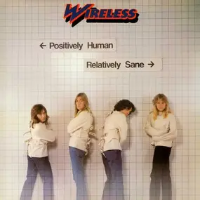 The Wireless - Positively Human Relatively Sane