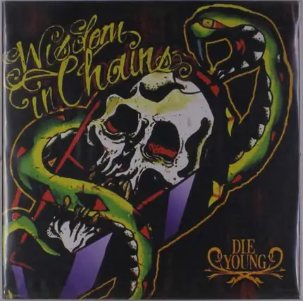 wisdom in chains - Die Young-10th Aniversary Edit.Ltd.Vinyl