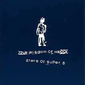 Wisdom of Harry - Stars of Super 8