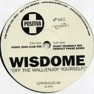Wisdome - Off The Wall (Enjoy Yourself)