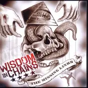 wisdom in chains - THE MISSING LINKS