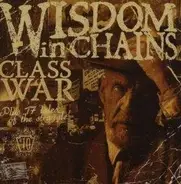 wisdom in chains - Class War