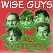 CD - Wise Guys - Alles Im Grünen Bereich