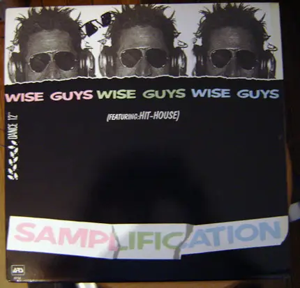 Wise Guys Featuring Hithouse - Samplification