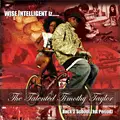 Wise Intelligent - Iz The Talented Timothy Taylor