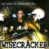 LP - WISECRACKER - I'D RATHER BE DOWN WITH..